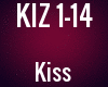 - Kiss