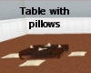 Table with pillows
