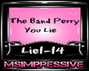 The Band Perry/You Lie
