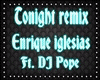 Enrique - Tonight Remix 