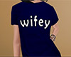 Wifey Shirt Blue (F)