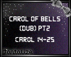 Carol of Bells dub pt2