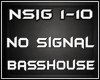 NO SIGNAL DARK CLUBBING