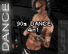 S N 90s Dance 4in1 M/F