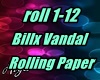 Billx Vandal Rolling