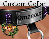 Custom Collar: Om1nous
