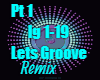 Lets Groove pt1