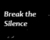 Break the Silence