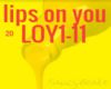 Lips On You