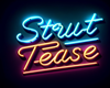 Strut Tease Sign