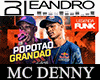 MC Denny Popotao Grandao
