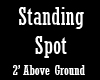 Standing Spot 2 AG