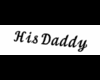 His Daddy Head Sign