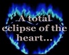 Total Eclipse of Heart