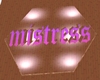 Mistress Dance Floor