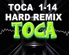 Toca - Hard Remix