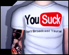 You Suck T-Shirt (w)