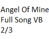 Angel Of Mine VB 2/3