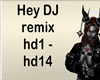 hey dj remix