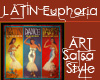 Latin Euphoria Art 5