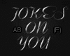 !K! JOKESONYOU(L)BAND(F)