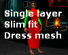 AS slim body dress mesh 