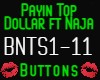 Payin Top Dollar Buttons