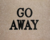 Go Away head sign