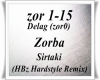 Zorba Hardstyle Remix