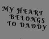 HEART BELONGS 2 DADDY