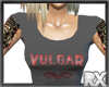 [Rx] Vulgar Luv Tee