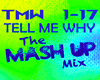 Tell Me Why Mashup Mix