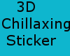 Chillaxing 3D Sticker