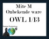 Mite-M - Onbekende Ware