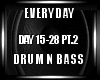 Everyday DNB PT.2