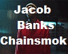 Jacob Banks - Chainsmok