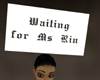 Sign: Waiting for Ms Rin