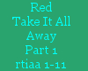 Red-Take It All Away P1