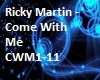 Ricky- Come With Me