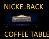 NICKELBACK COFFEE TABLE