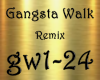 Gangsta Walk Remix