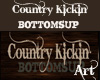 Country Kickin BOTTOMSUP