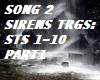SONG 2 SIRENS *STS* PT1