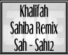 KHALIFAH REMIX SAHIBA 12