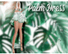 N| Palm Dress