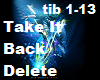 Take It Back Delete