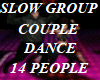 SLOW GROUP DANCE,CPL,14P