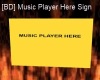 [BD] Music Here Sign