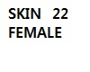 skin 22 female