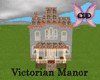 [CFD]Victorian Manor